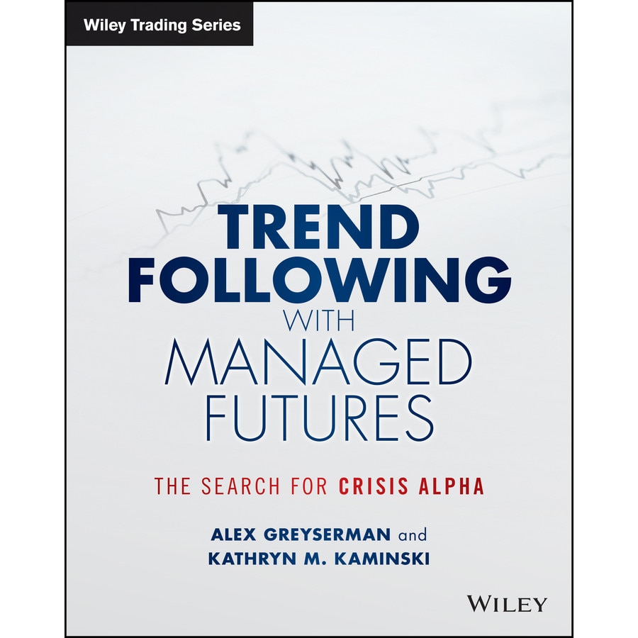 Trend Following with Managed Futures de Alex Greyserman