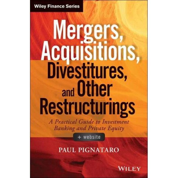 Mergers, Acquisitions, Divestitures, and Other Restructurings de Paul Pignataro