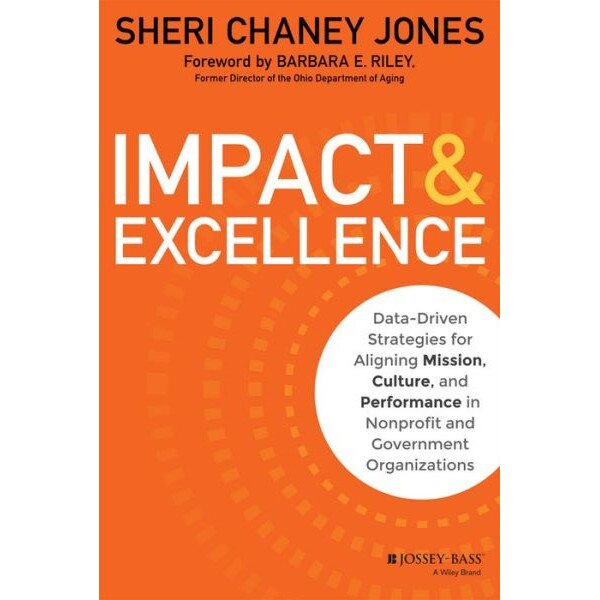Impact & Excellence de Sheri Chaney Jones