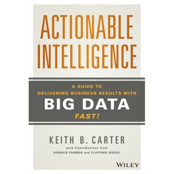 Actionable Intelligence de Keith B. Carter