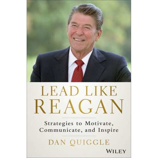 Lead Like Reagan de Dan Quiggle