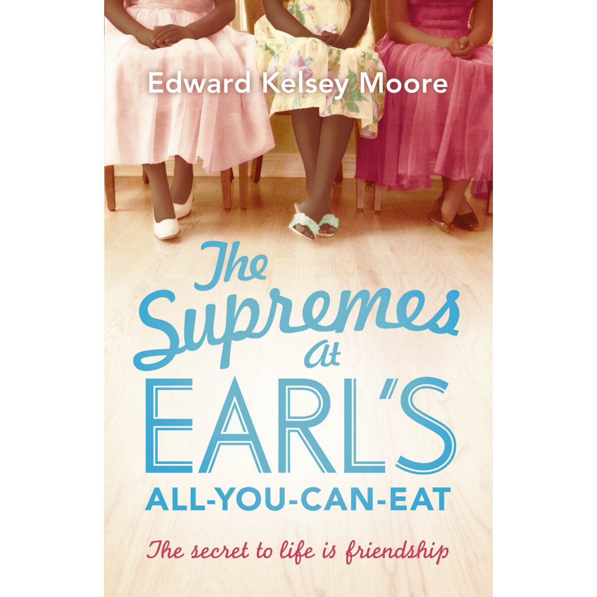 The Supremes at Earl's All-you-can-eat de Edward Kelsey Moore