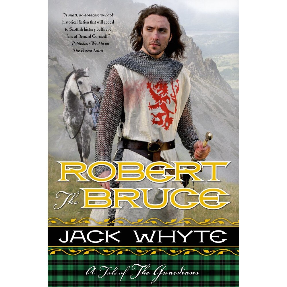 Robert the Bruce de Jack Whyte