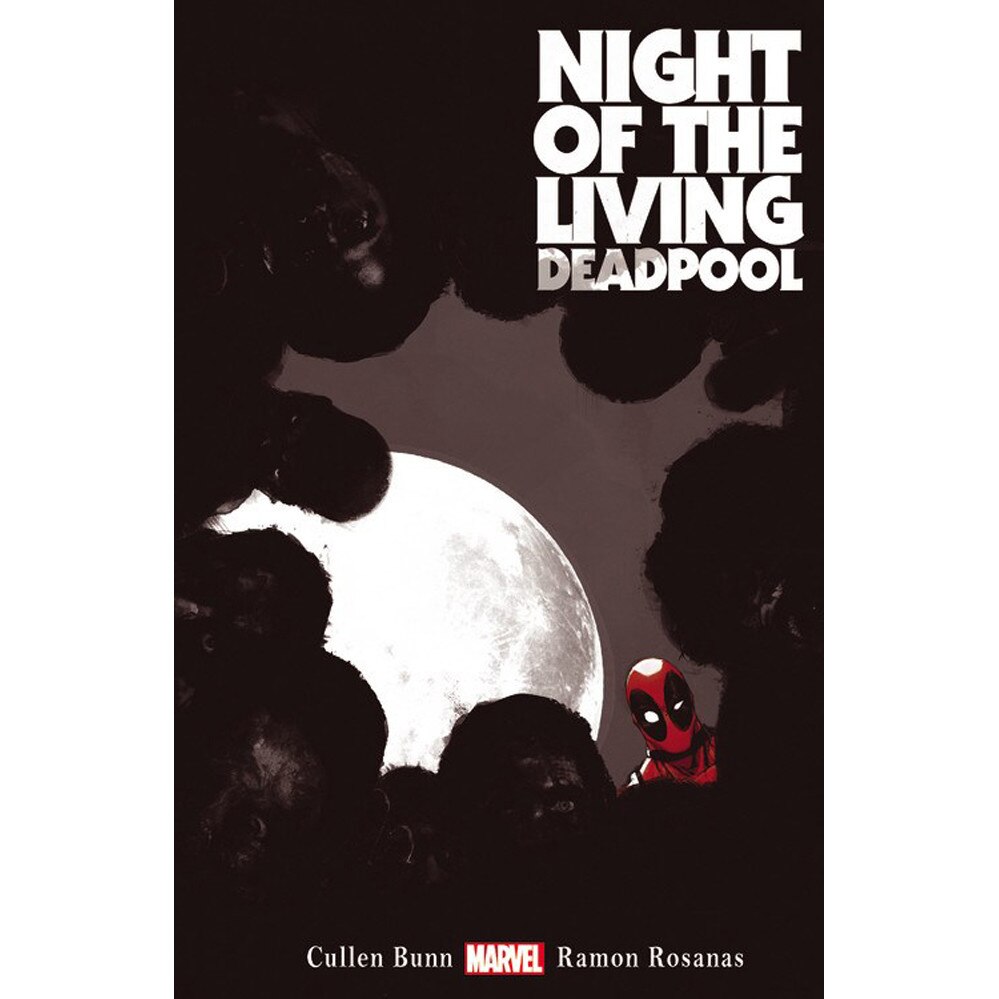 Night of the Living Deadpool de Cullen Bunn