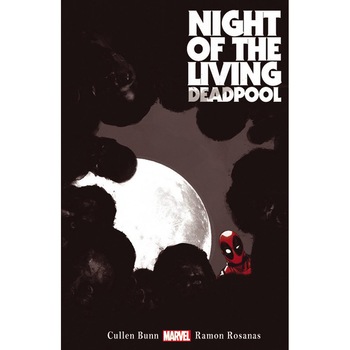 Night of the Living Deadpool de Cullen Bunn Night of the Living Deadpool de Cullen Bunn