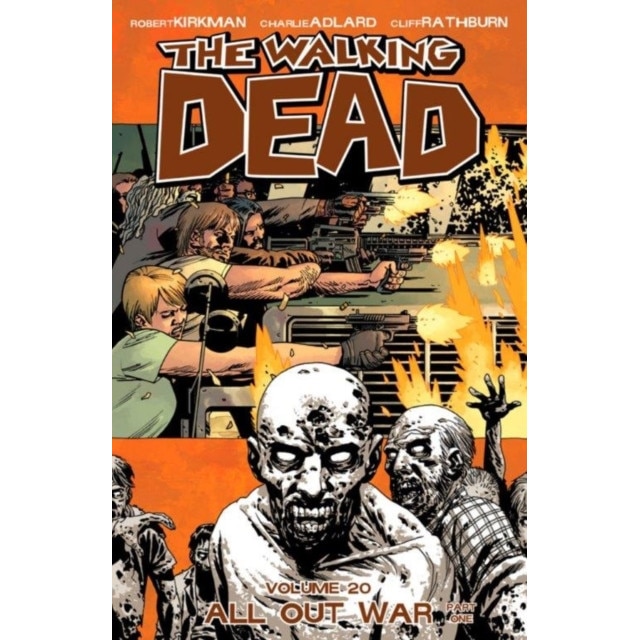 The Walking Dead Volume 20: All Out War Part One de Robert Kirkman
