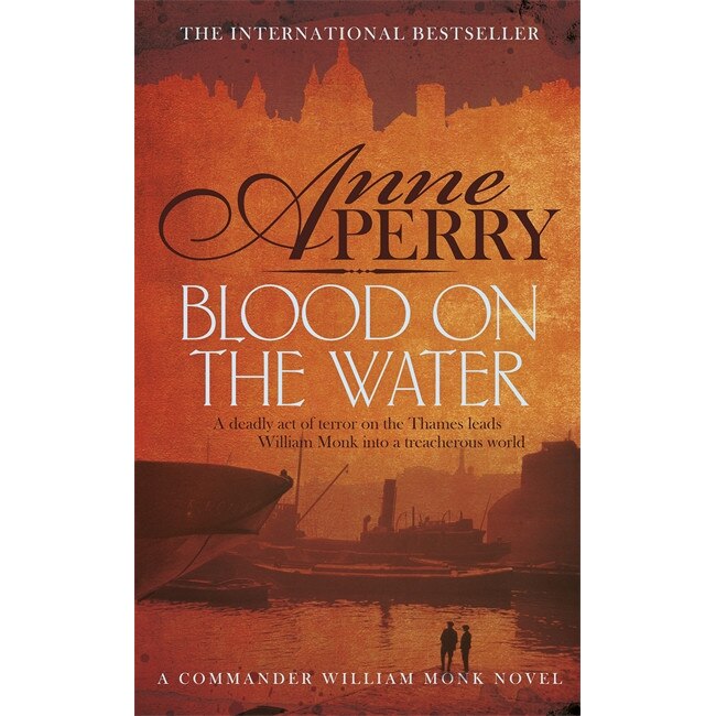 Blood on the Water (William Monk Mystery, Book 20) de Anne Perry
