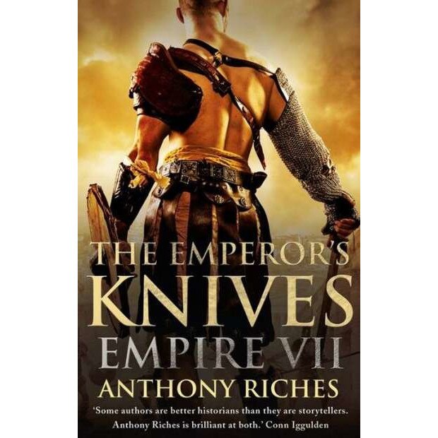 The Emperor's Knives: Empire VII de Anthony Riches