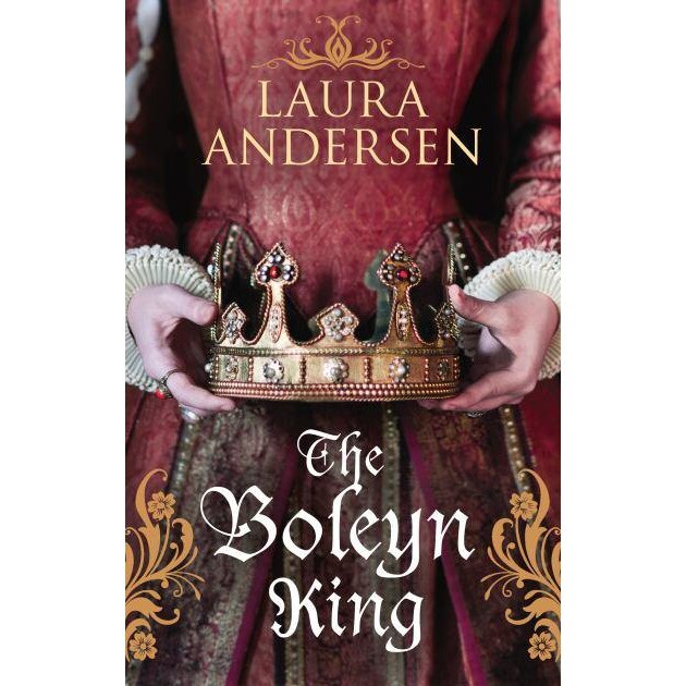 The Boleyn King de Laura Andersen