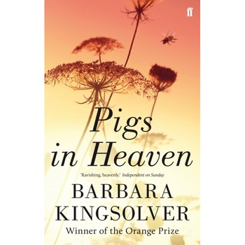 Pigs in Heaven de Barbara Kingsolver Pigs in Heaven de Barbara Kingsolver
