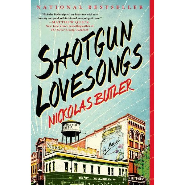 Shotgun Lovesongs de Nickolas Butler