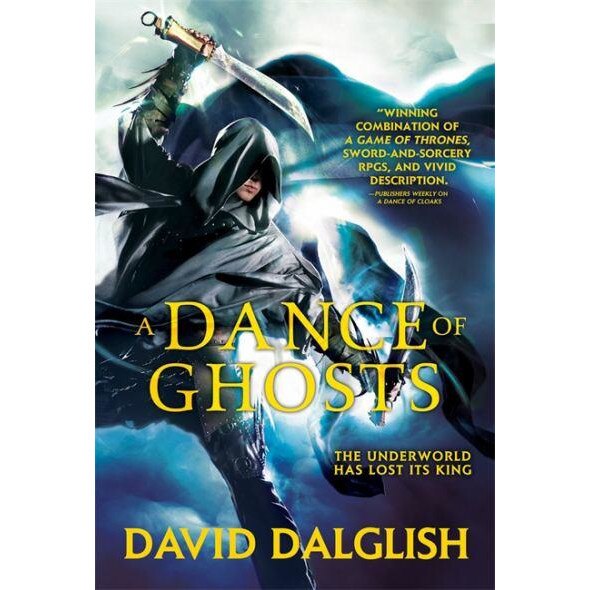 A Dance of Ghosts de David Dalglish