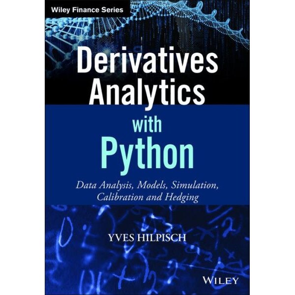 Derivatives Analytics with Python de Yves Hilpisch