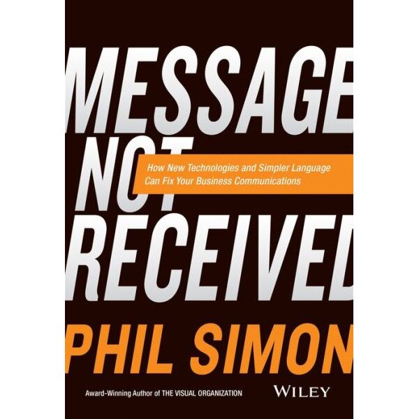 Message Not Received de Phil Simon