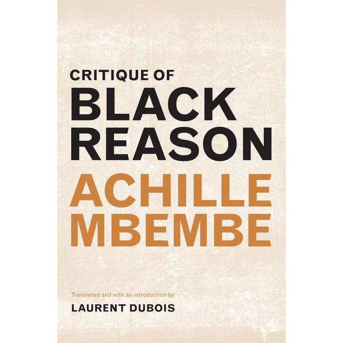 Critique of Black Reason de Achille Mbembe