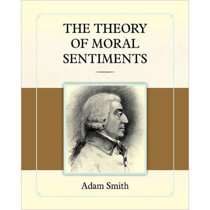 The Theory of Moral Sentiments de Adam Smith