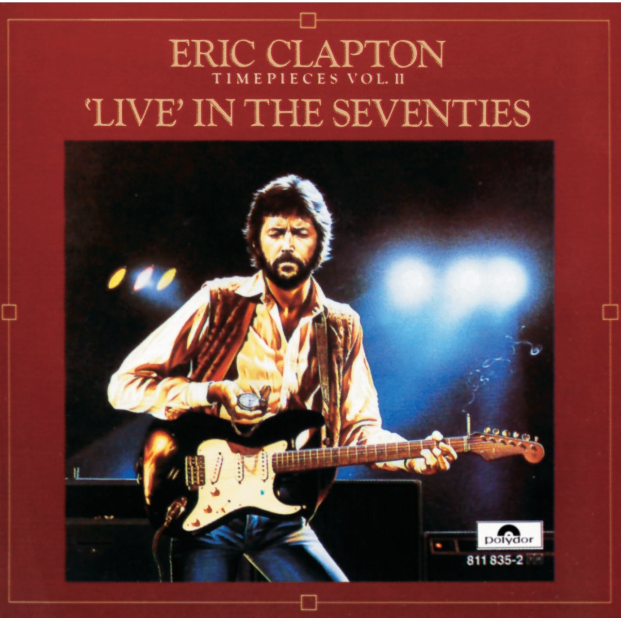Eric Clapton - Timepieces, Volume 2: Live In The '70s (CD)