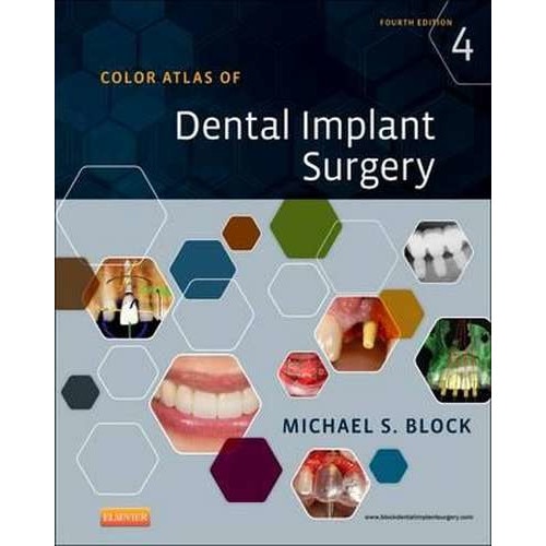 Color Atlas of Dental Implant Surgery de Michael S. Block