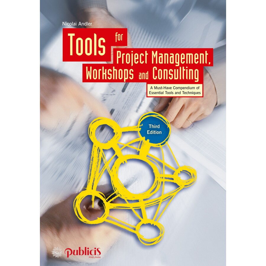 Tools for Project Management, Workshops and Consulting de Nicolai Andler