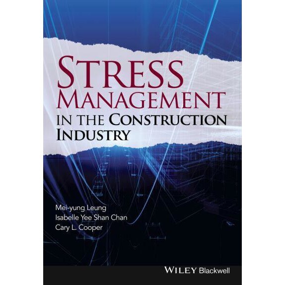 Stress Management in the Construction Industry de Mei/-/yung Leung