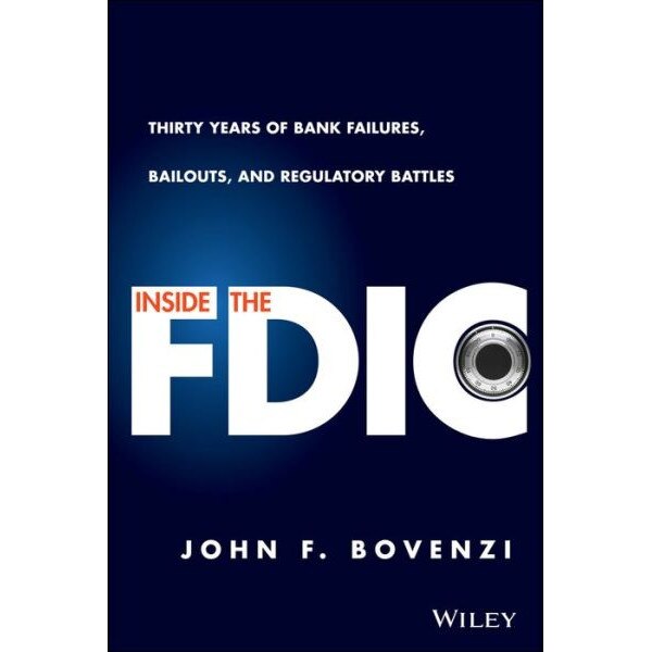 Inside the FDIC de John F. Bovenzi