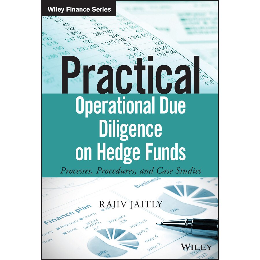 Practical Operational Due Diligence on Hedge Funds de Rajiv Jaitly
