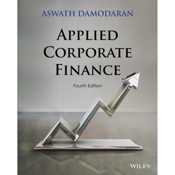 Applied Corporate Finance de Aswath Damodaran Applied Corporate Finance de Aswath Damodaran