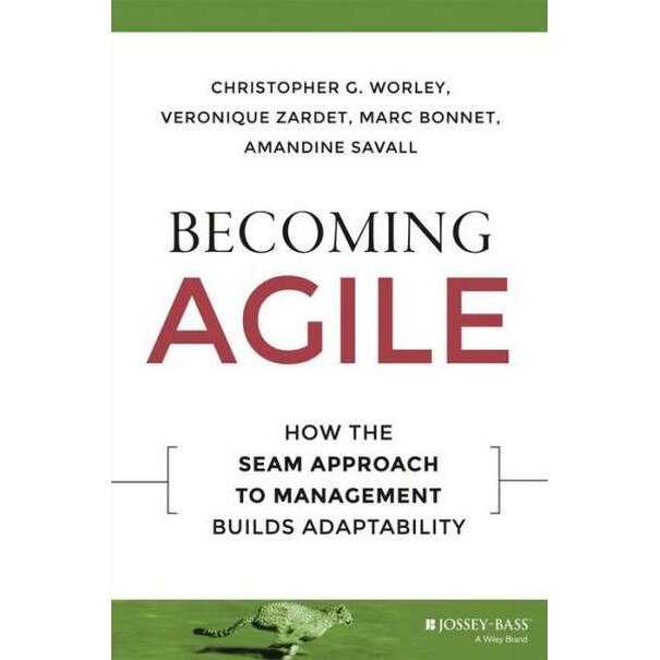 Becoming Agile de Christopher G. Worley