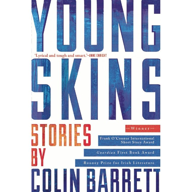 Young Skins de Colin Barrett [Paperback]