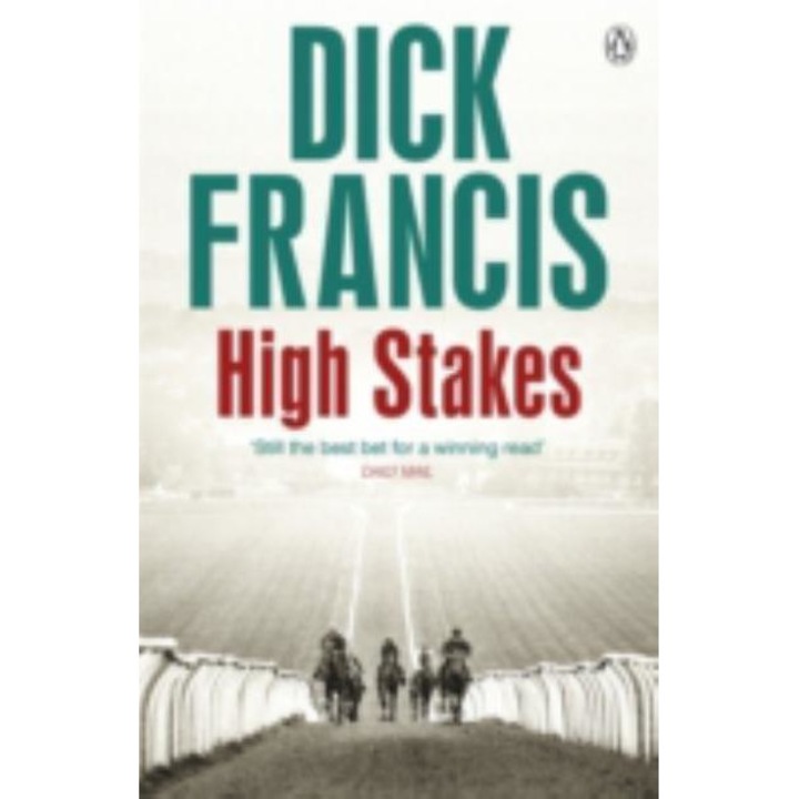 High Stakes de Dick Francis