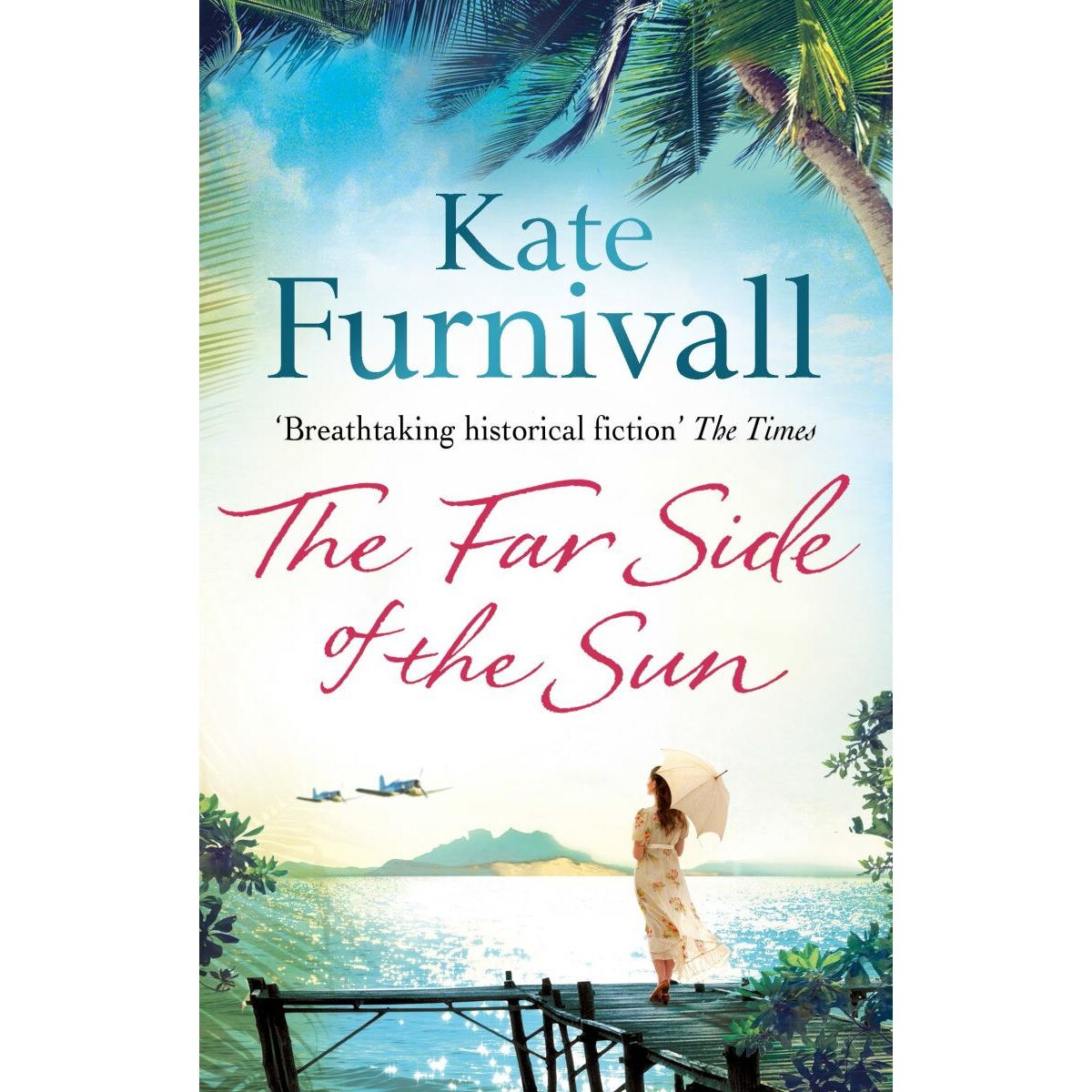 The Far Side of the Sun de Kate Furnivall