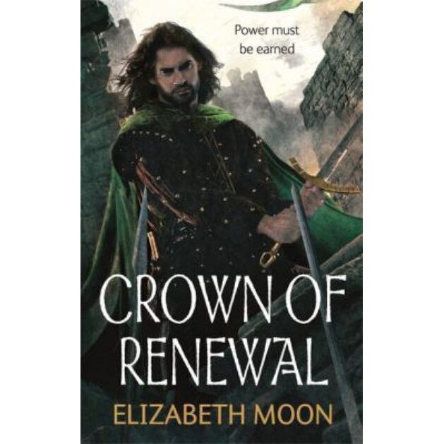 Crown of Renewal de Elizabeth Moon
