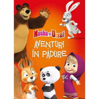 Masha si ursul. Aventuri in padure Masha si ursul. Aventuri in padure