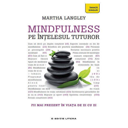 Mindfulness pe intelesul tuturor. Martha Langley