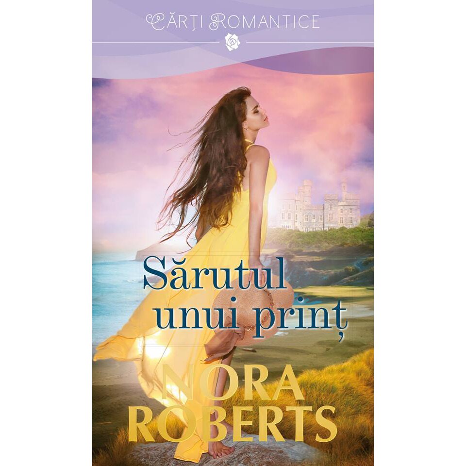 Sarutul unui print. Nora Roberts