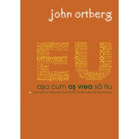 eu asa cum as vrea sa fiu poti deveni versiunea perfecta intentionata de dumnezeu - john ortberg imagen 8_0_
0
