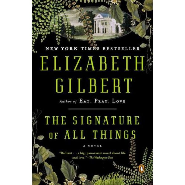 The Signature of All Things de Elizabeth Gilbert [Paperback] 24/06/14