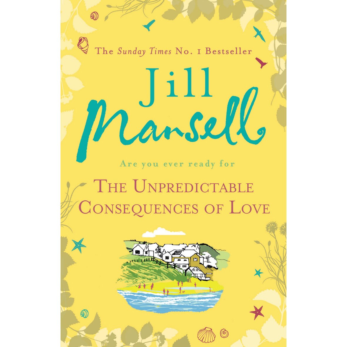 The Unpredictable Consequences of Love de Jill Mansell