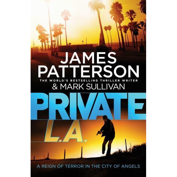 Private L.A. de James Patterson