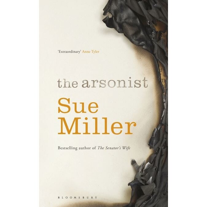 The Arsonist de Sue Miller