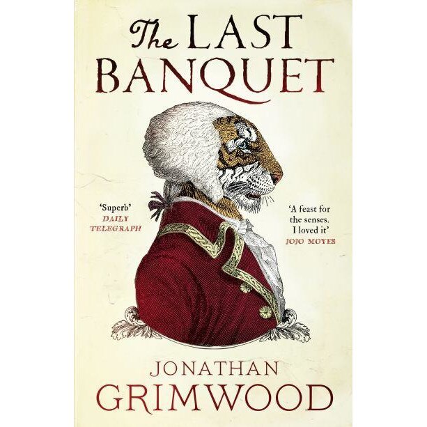 The Last Banquet de Jonathan Grimwood
