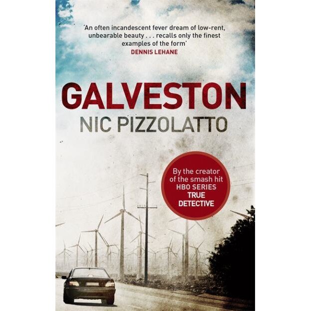 Galveston de Nic Pizzolatto