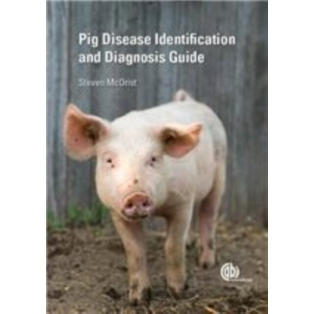 Pig Disease Identification and Diagnosis Guide de Steven McOrist