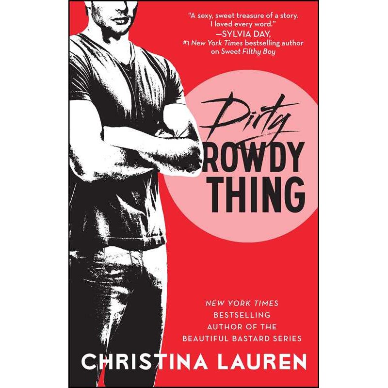 Dirty Rowdy Thing de Christina Lauren
