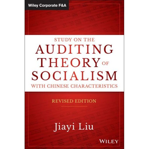 Study on the Auditing Theory of Socialism with Chinese Characteristics, Revised Edition de Jiayi Liu
