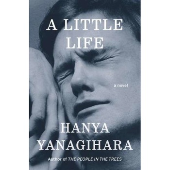 A Little Life de Hanya Yanagihara A Little Life de Hanya Yanagihara