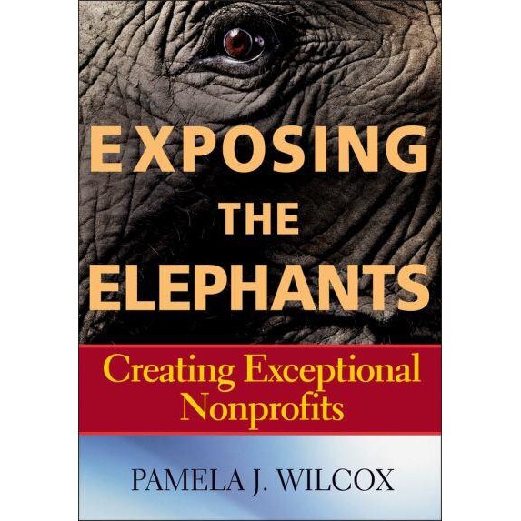 Exposing the Elephants de Pamela J. Wilcox