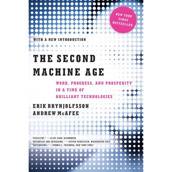 The Second Machine Age /-/ Work, Progress, and Prosperity in a Time of Brilliant Technologies de Erik Brynjolfsson