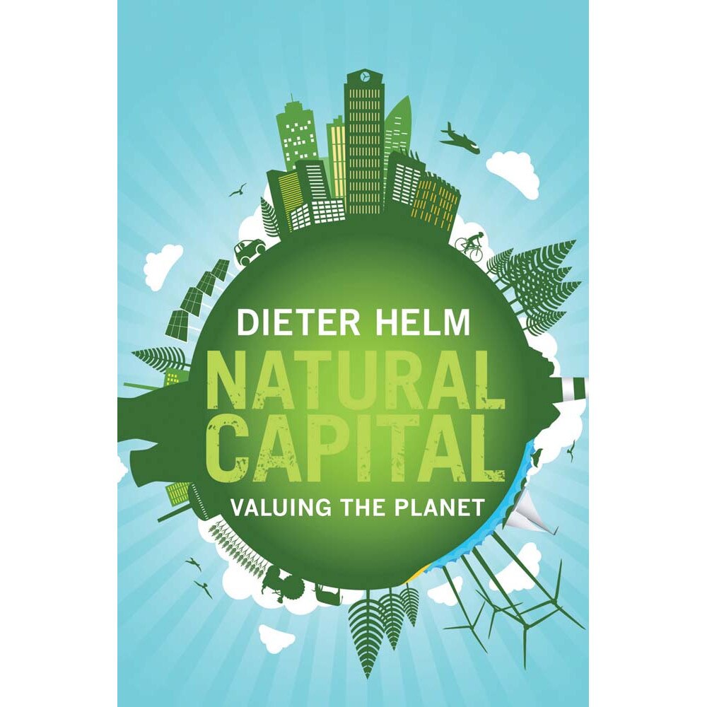 Natural Capital de Dieter Helm