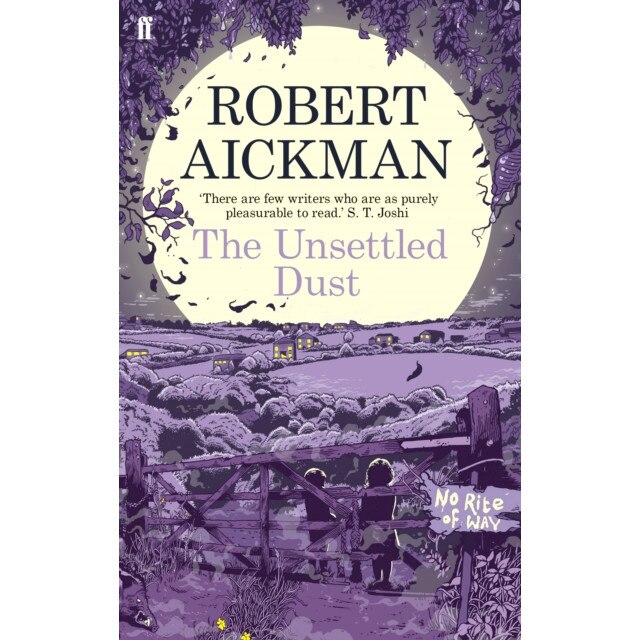 The Unsettled Dust de Robert Aickman